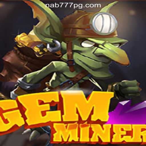 Exploring GemMiner: A Deep Dive into the Engaging World of Nab777.com Oficial Slots Brasil #1